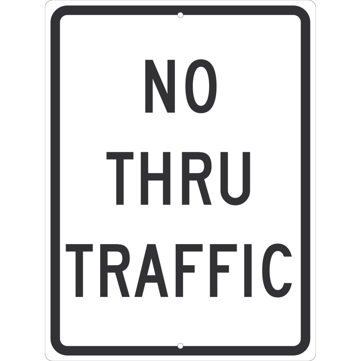 Accuform Traffic Sign, No Thru Traffic, 24" X 18", Engineer Grade Reflective Aluminum, FRR126RA