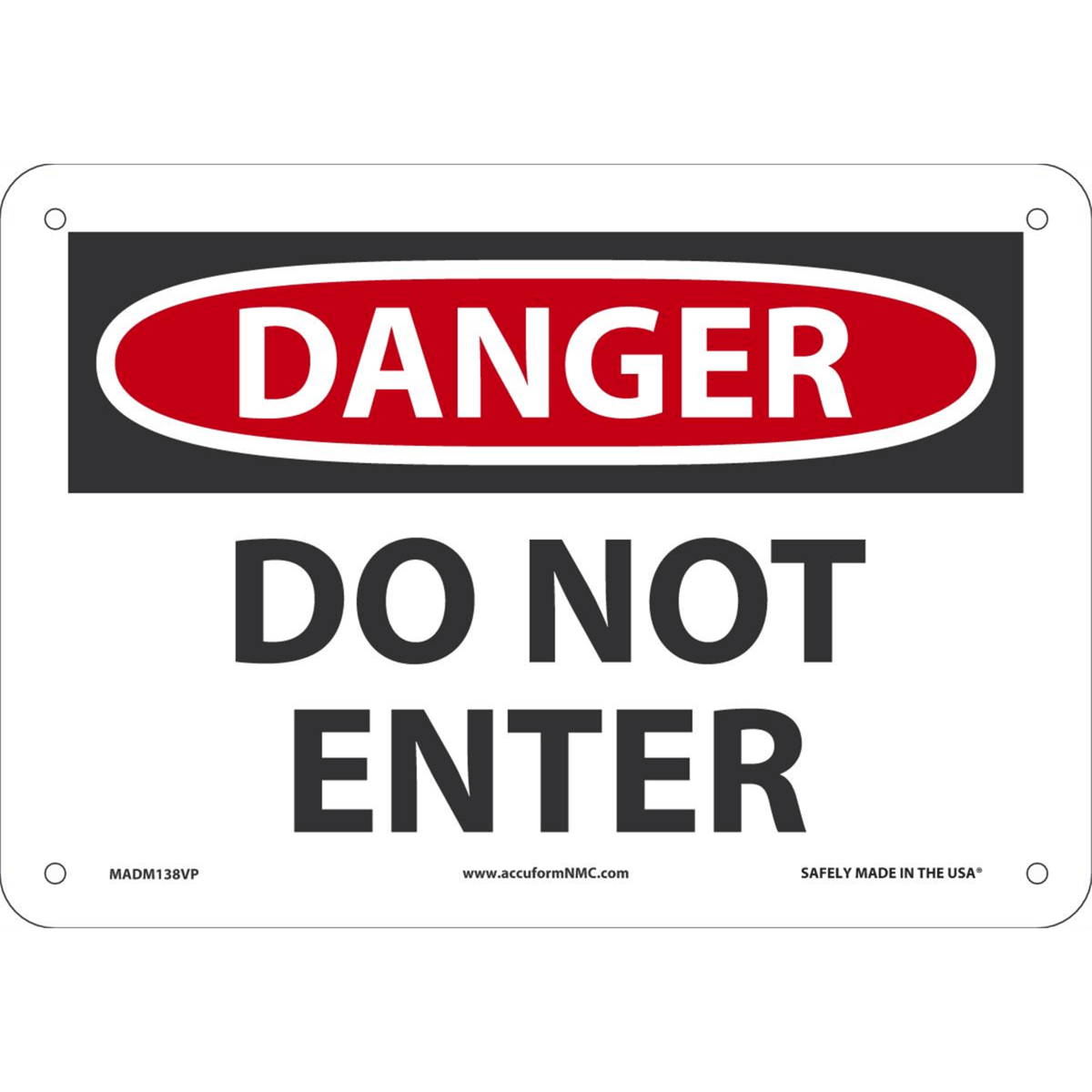 Accuform Safety Sign, Danger Do Not Enter, 7" X 10", Plastic, MADM138VP