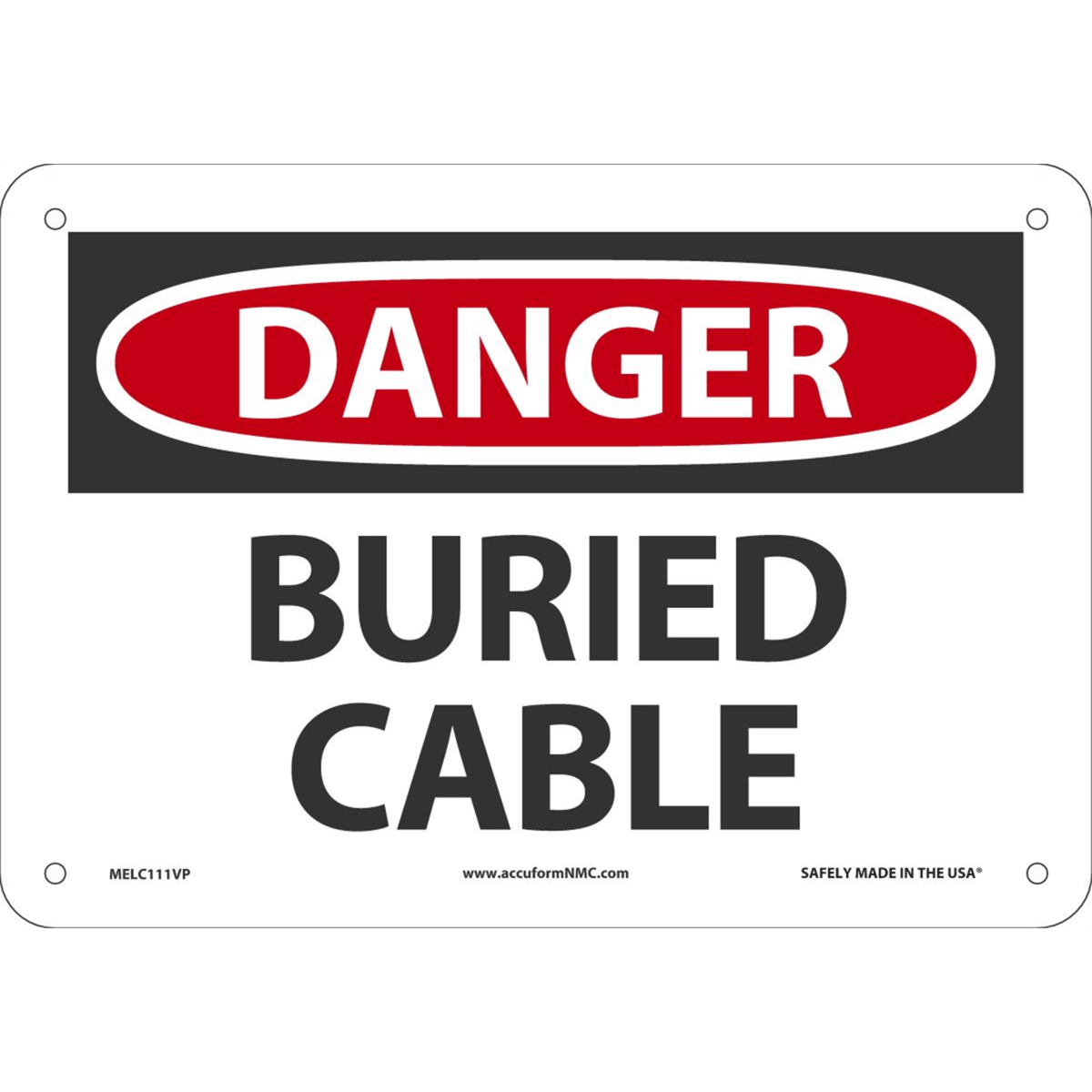 Accuform Safety Sign, Danger Buried Cable, 7" X 10", Plastic, MELC111VP