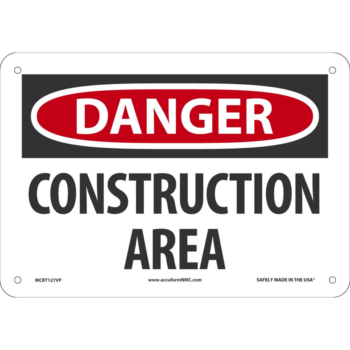 Accuform Safety Sign, Danger Construction Area, 7" X 10", Plastic, MCRT127VP