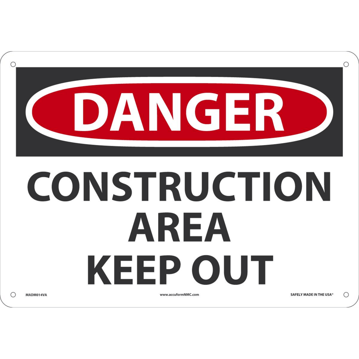 Accuform Safety Sign, Danger Construction Area Keep Out, 10" X 14", Aluminum, MADM014VA
