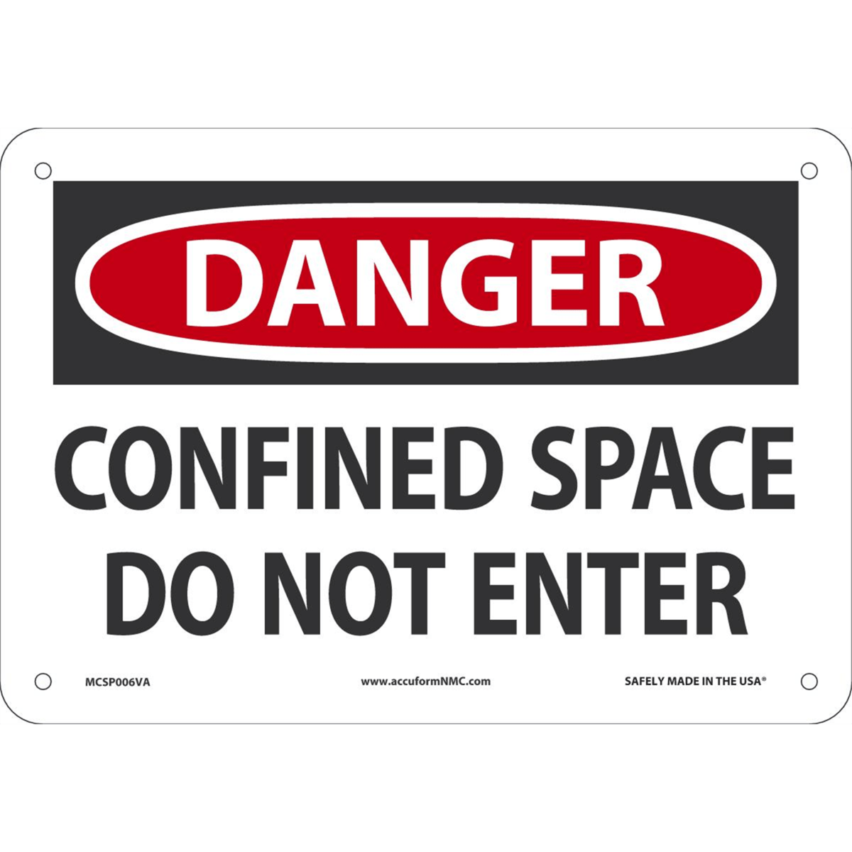 Accuform Safety Sign, Danger Confined Space Do Not Enter, 7" X 10", Aluminum, MCSP006VA