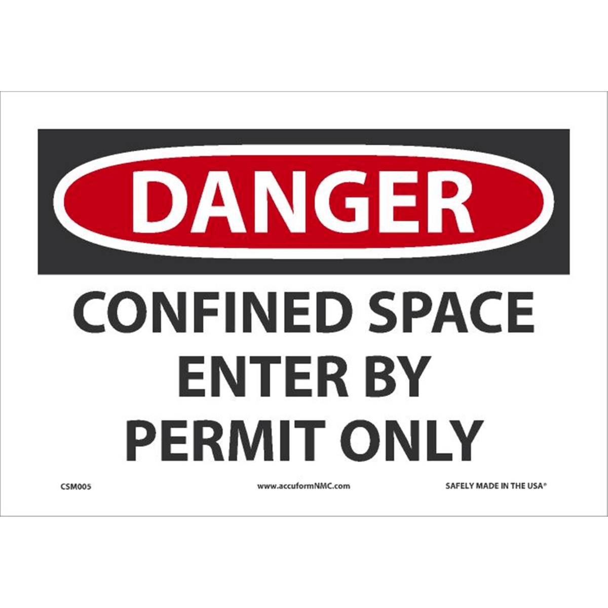 Accuform Safety Sign, Danger Confined Space Enter By Permit Only, 7" X 10", Magnetic Vinyl, CSM005