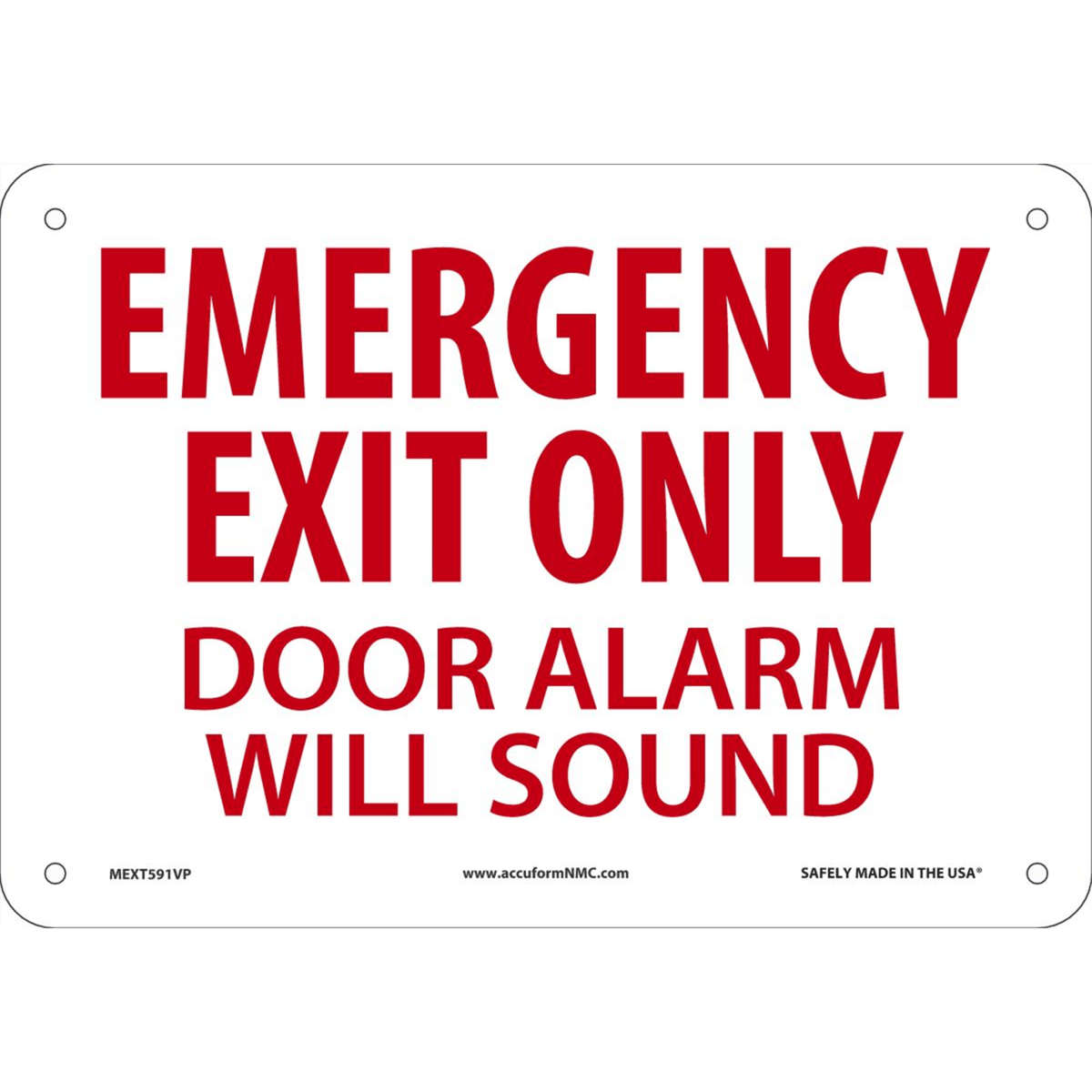 Accuform Safety Sign, Emergency Exit Only Door Alarm Will Sound, 7"H X 10"W, Plastic, MEXT591VP