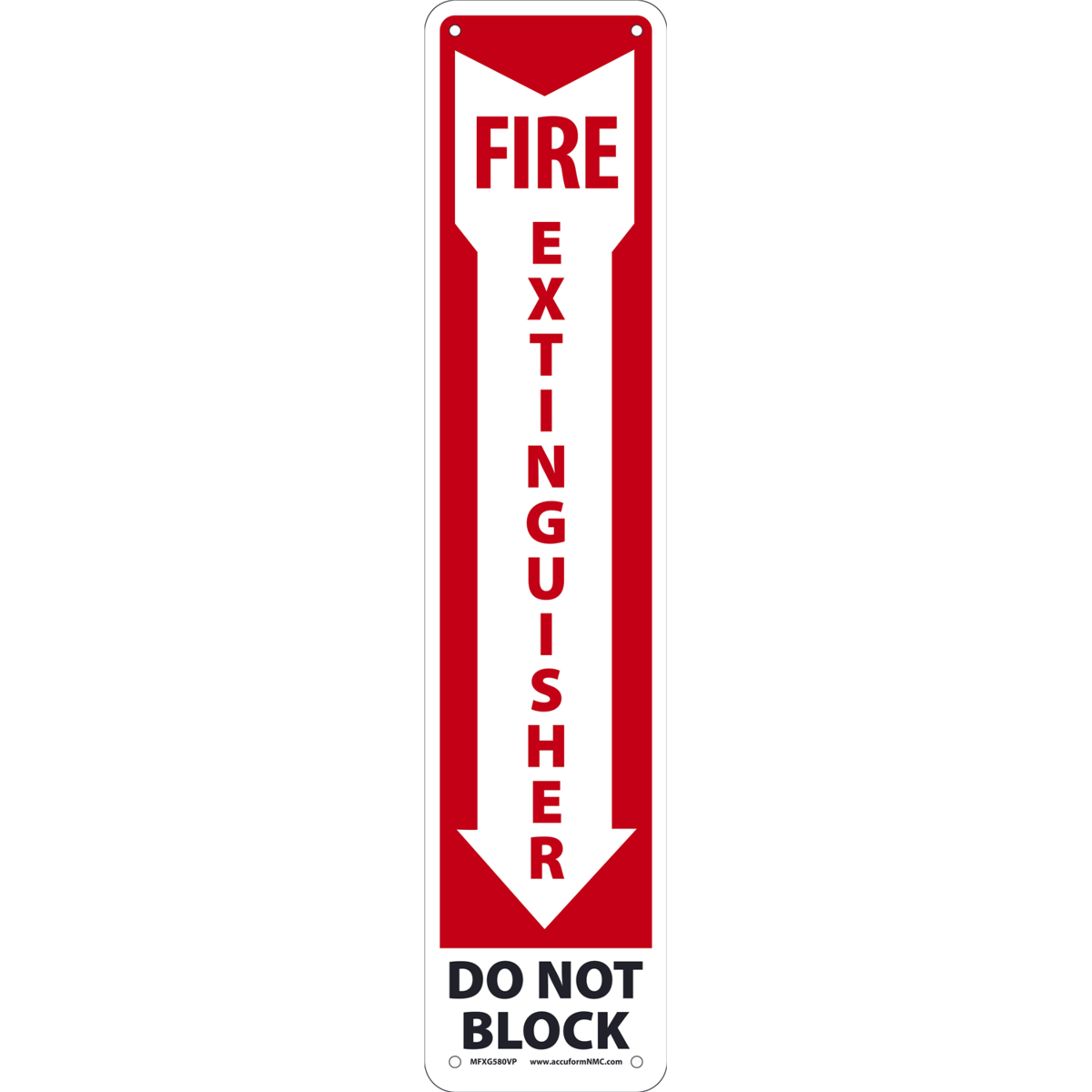 Accuform Safety Sign, Fire Extinguisher Do Not Block, 18"H X 4"W, Plastic, MFXG580VP