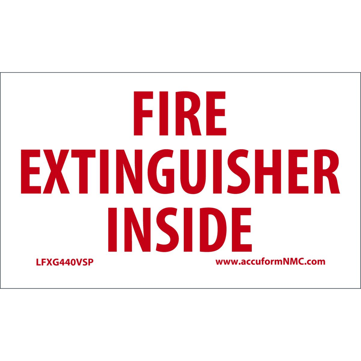 Accuform Safety Labels, Fire Extinguisher Inside, 3.5"H X 5"W, Adhesive Vinyl, 5/Pk, LFXG440VSP