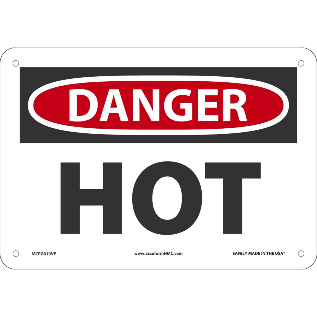 Accuform Safety Sign, Danger Hot, 7" X 10", Plastic, MCPG019VP