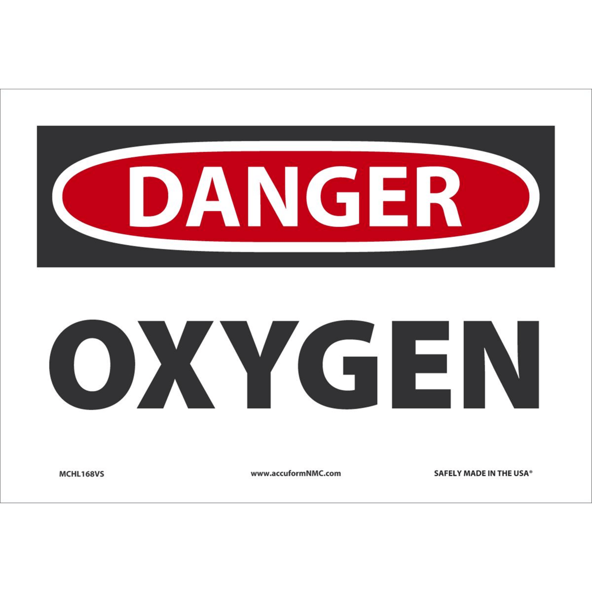 Accuform Safety Sign, Danger Oxygen, 7" X 10", Adhesive Vinyl, MCHL168VS