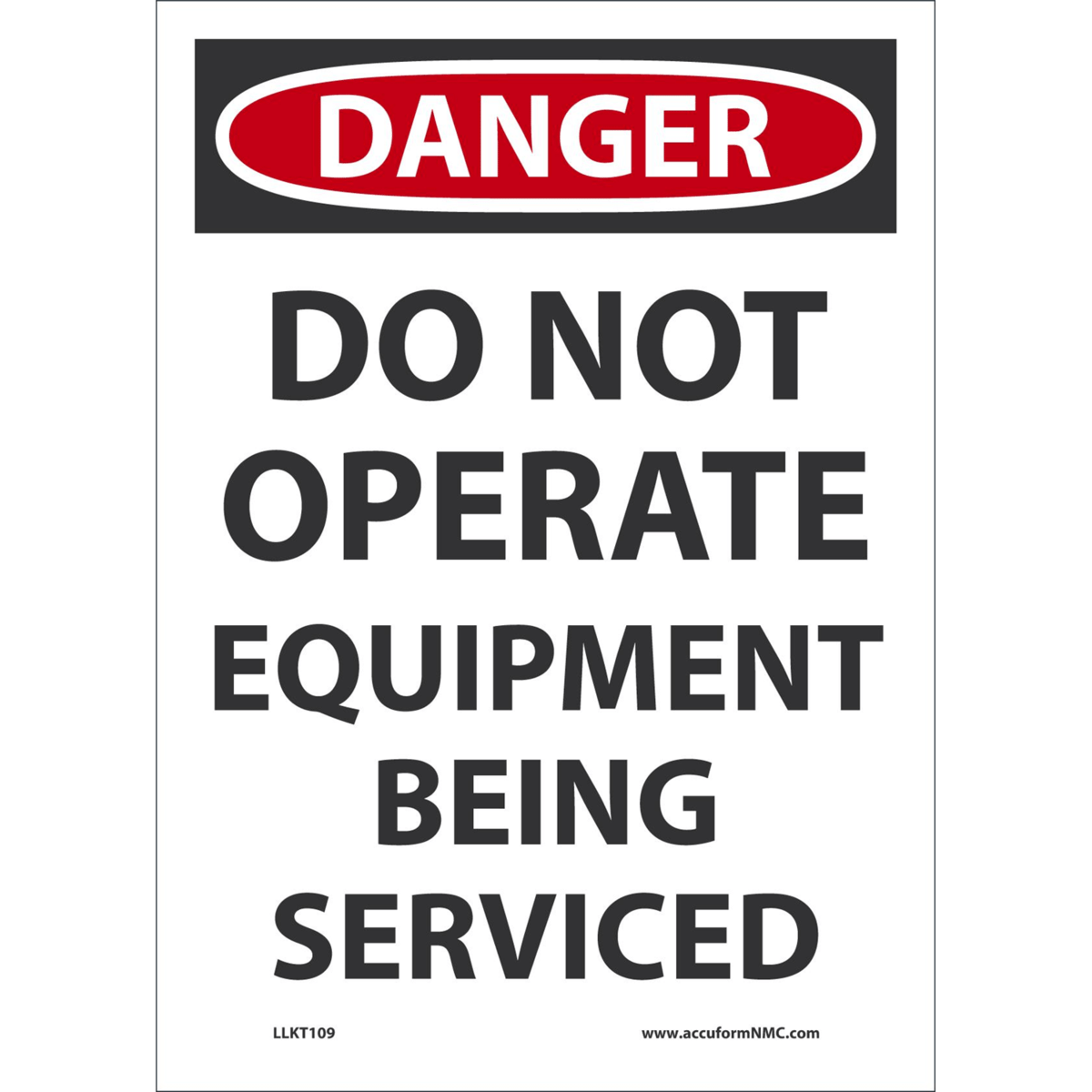 Accuform Safety Label, Danger Do Not Operate Equipment, 7" X 5", Magnetic Vinyl, LLKT109