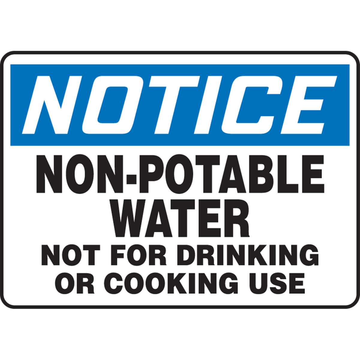 Accuform Accuform Safety Sign, Notice Non-Potable Water Not For Drinking, 7"H X 10"W, Plastic, MCAW806VS